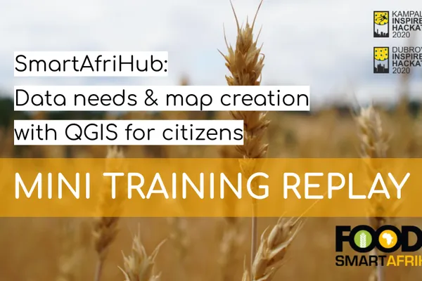 FREE Online Training on SmartAfriHub Recording: Data needs & map creation with QGIS for citizens