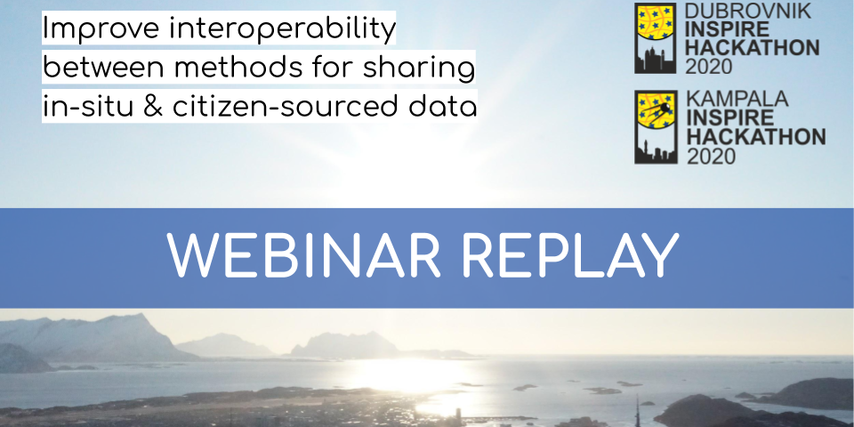 Webinar Recording: Improving interoperability between methods for sharing in-situ & citizen-sourced data