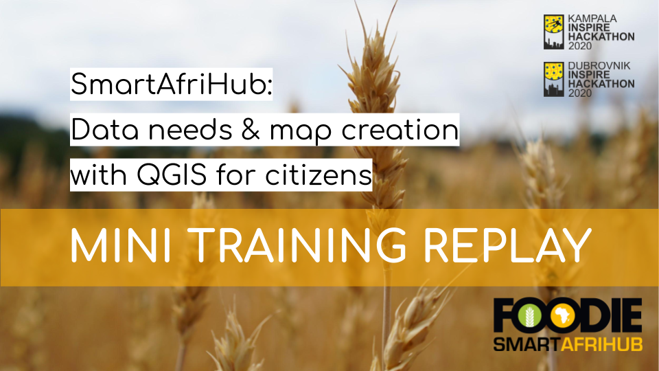 FREE Online Training on SmartAfriHub Recording: Data needs & map creation with QGIS for citizens