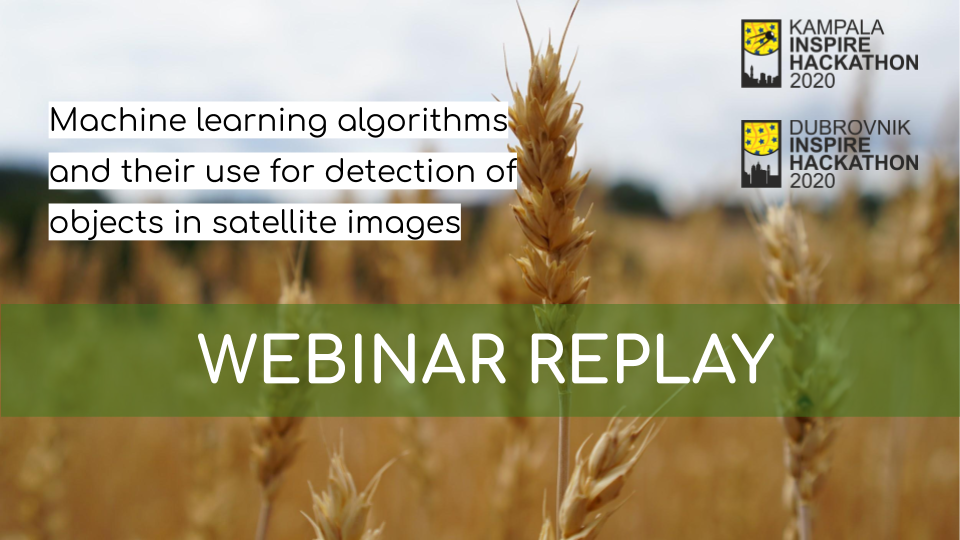 Webinar Recording: Machine Learning algorithms and their use for objects in satellite images 