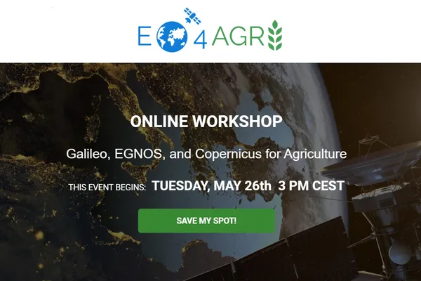 ONLINE WORKSHOP: Galileo, EGNOS, and Copernicus for Agriculture