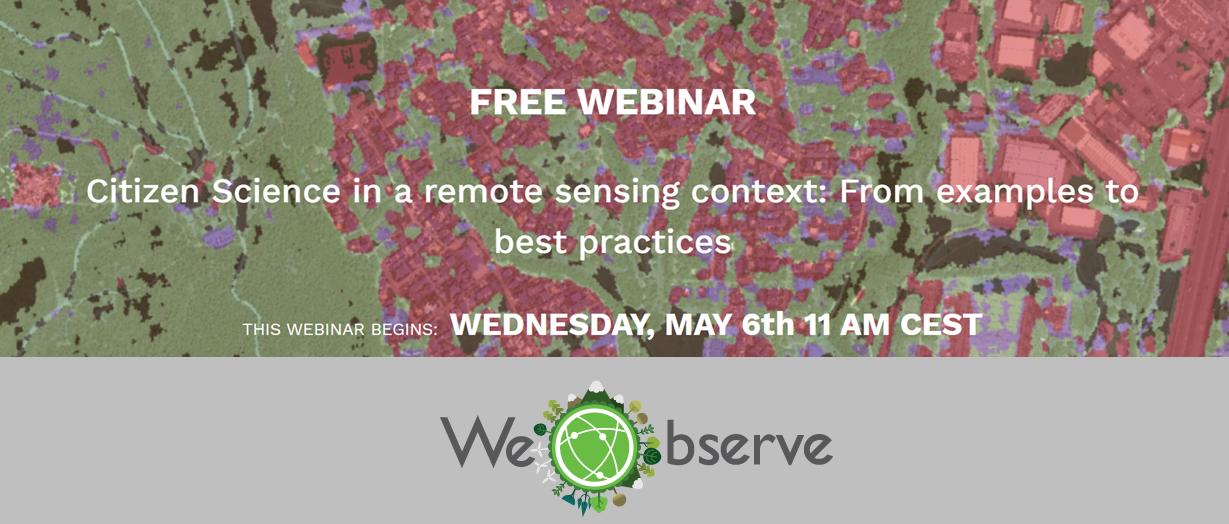 WeObserve invites you to the webinar regarding Citizen Science in a Remote Sensing Context